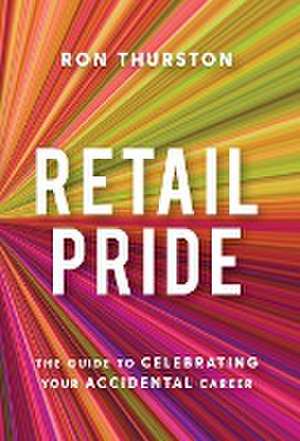 Retail Pride de Ron Thurston