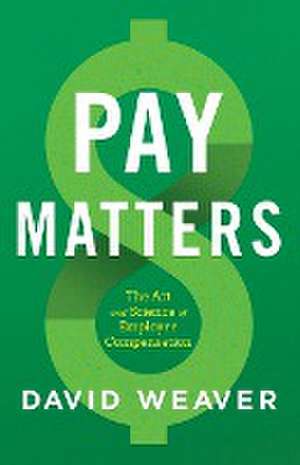 Pay Matters de David Weaver