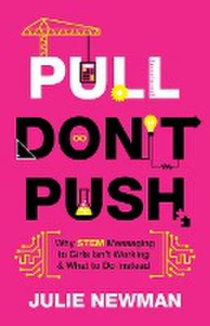 Pull Don't Push de Julie Newman