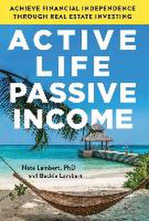 Active Life, Passive Income de Nate Lambert