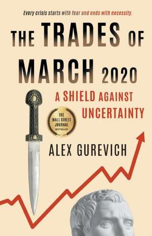 The Trades of March 2020 de Alex Gurevich