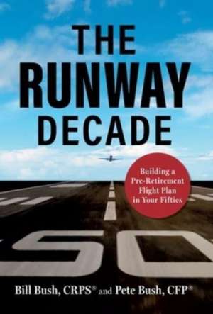 The Runway Decade de Pete Bush