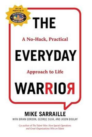 The Everyday Warrior de Mike Sarraille