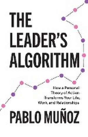 The Leader's Algorithm de Pablo Munoz