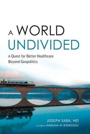 A World Undivided de Joseph Saba