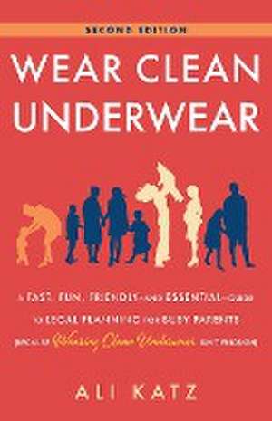 Wear Clean Underwear de Ali Katz