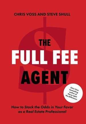 The Full Fee Agent de Chris Voss