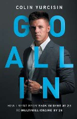 GO ALL IN de Colin Yurcisin