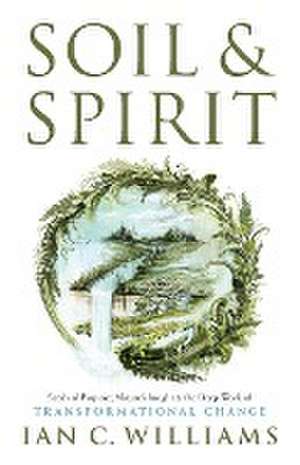 Soil & Spirit de Ian C. Williams