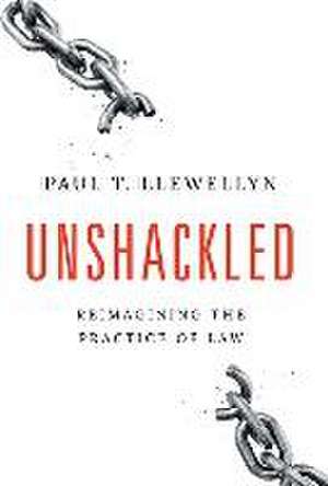 Unshackled de Paul T Llewellyn