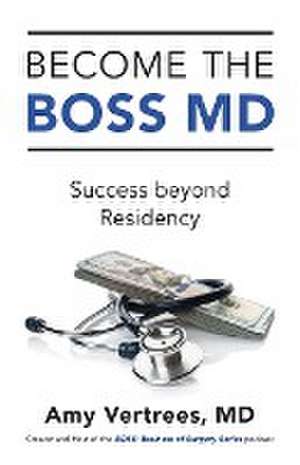 Become the BOSS MD de Amy Vertrees