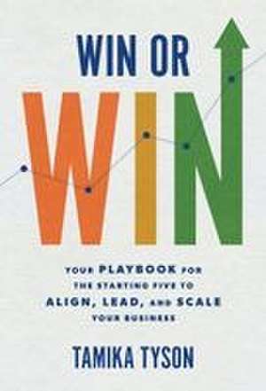 Win or Win de Tamika Tyson