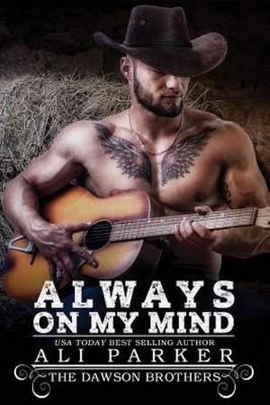 Always on My Mind de Ali Parker