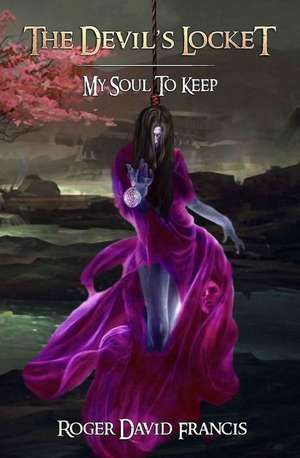 The Devil's Locket de Roger David Francis