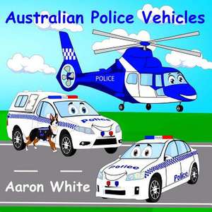 Australian Police Vehicles de Aaron White