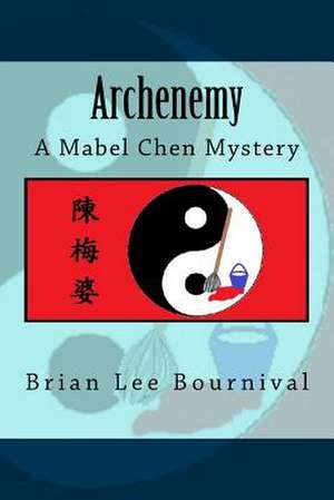 Archenemy de Brian Lee Bournival