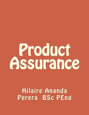 Product Assurance de Perera P. Eng, Mr Hilaire Ananda