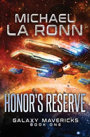 Honor's Reserve de Michael La Ronn