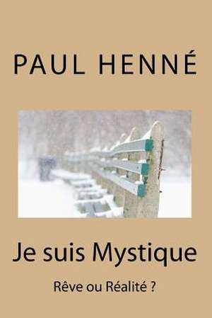 Je Suis Mystique de Henn', Paul