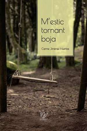 M'Estic Tornant Boja de Carme Jimenez Huertas