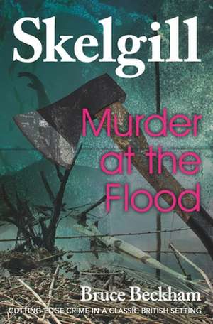 Murder at the Flood de Bruce Beckham