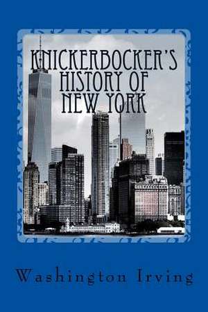 Knickerbocker's History of New York de Washington Irving