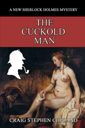 The Cuckold Man de Craig Stephen Copland