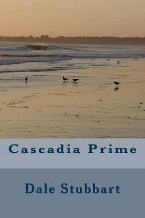 Cascadia Prime de Stubbart, Mr Dale