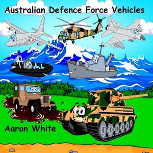 Australian Defence Force Vehicles de Aaron White