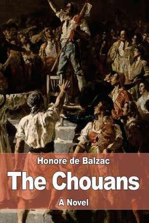 The Chouans de Honore De Balzac
