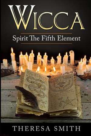 Wicca de Theresa Smith