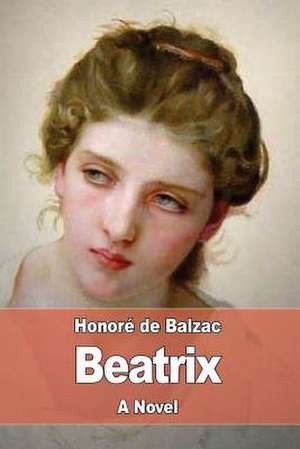 Beatrix de Honore De Balzac