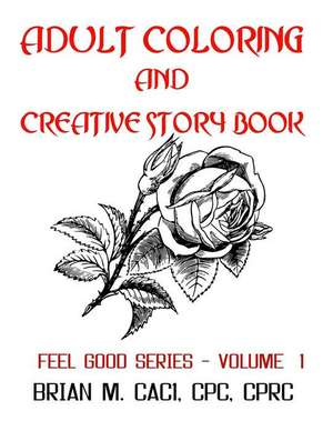 Adult Coloring and Creative Story Book de M, Brian