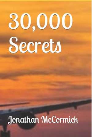 30,000 Secrets de McCormick, Jonathan