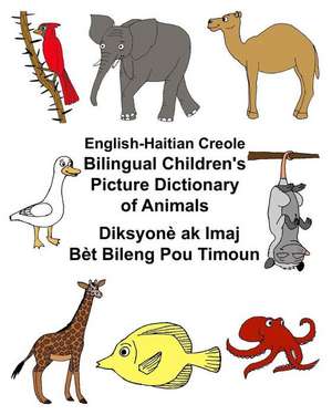 English-Haitian Creole Bilingual Children's Picture Dictionary of Animals de Richard Carlson Jr