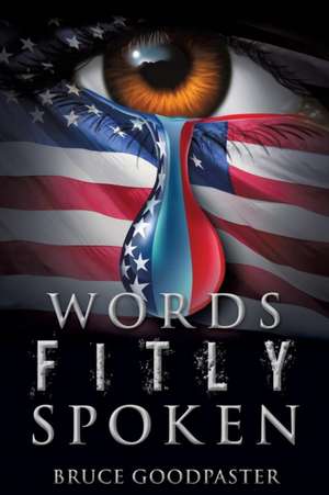 Words Fitly Spoken de Bruce Goodpaster