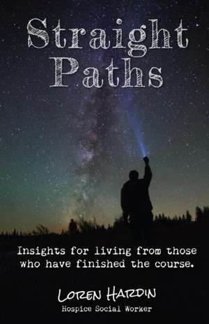 Straight Paths de Loren Hardin