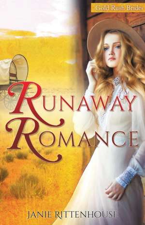 Runaway Romance de Janie Rittenhouse