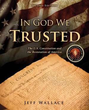 In God We Trusted de Jeff Wallace