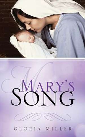 Mary's Song de Gloria Miller