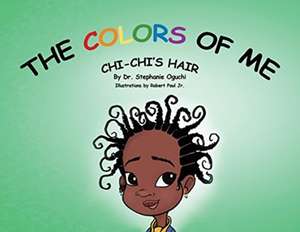 The Colors of Me de Stephanie Oguchi