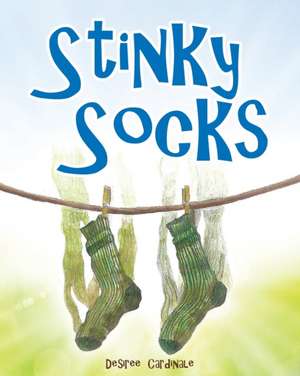 Stinky Socks de Desiree Cardinale