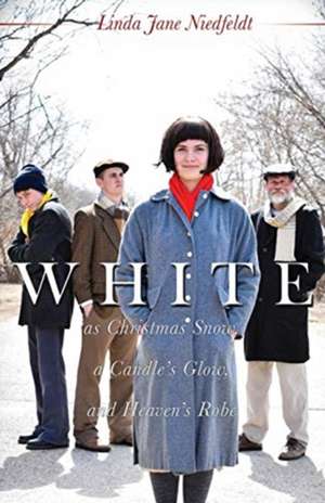 WHITE as Christmas Snow, a Candle's Glow, and Heaven's Robe de Linda Jane Niedfeldt