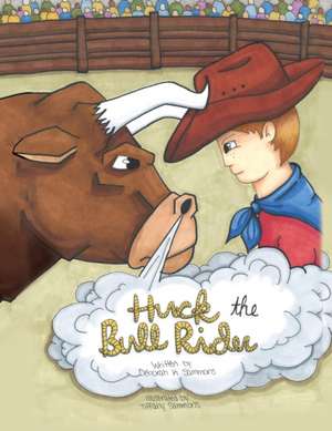 Huck the Bull Rider de Deborah K. Sammons