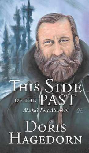 This Side of the Past de Doris Hagedorn