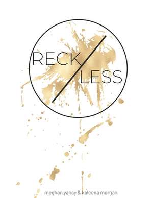 Reckless de Meghan Yancy