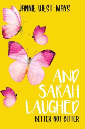 And Sarah Laughed de Jannie West-Mays