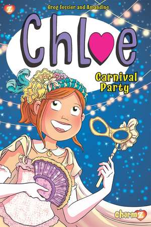 Chloe Vol. 5: Carnival Party de Greg Tessier