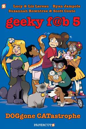 Geeky Fab 5 Vol. 3: DOGgone CATastrophe de Liz Lareau