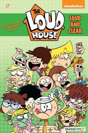 The Loud House Vol. 16: Loud and Clear de The Loud House Creative Team